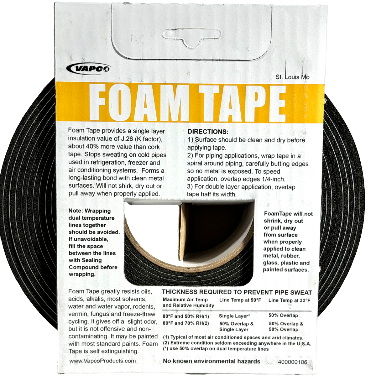 By creating a thermal barrier, Vapco Premium Foam Tape prevents moisture from accumulating on your cold pipes, eliminating messy dripping and potential mold growth.